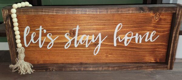 Let's Stay Home Wall Art